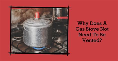 does a propane kitchen stove need to be vented